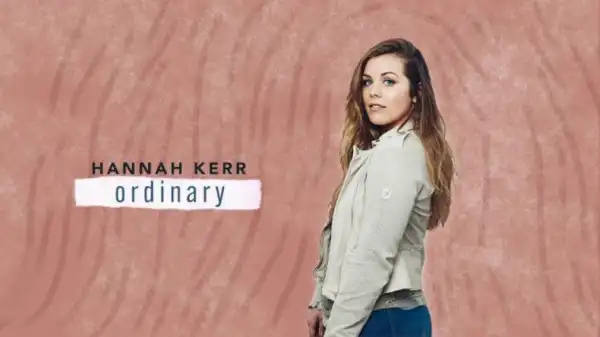 Hannah Kerr - Ordinary